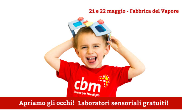 Apriamo gli occhi! Laboratori gratuiti per bambini alla Fabbrica del Vapore