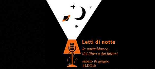 Letti di notte, la notte bianca del libro e dei lettori - 18 giugno