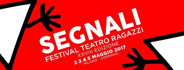 Segnali 2018  Festival Teatro Ragazzi - dal 2 al 4 maggio