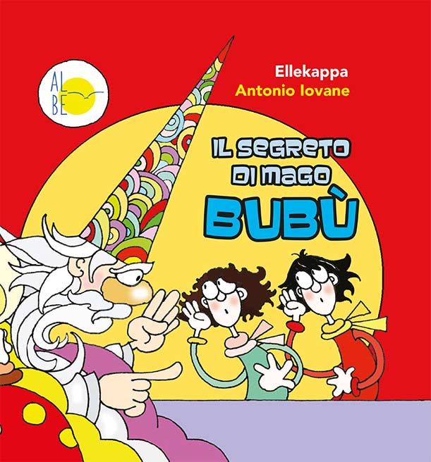 Libri per bambini: Il segreto di mago Bubù
