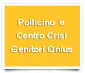 Pollicino e Centro Crisi Genitori Onlus: sostegno alla famiglia